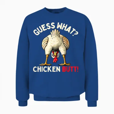 Funny Chicken Graphic Tees Men Women and Kids Chicken Butt Unisex Sweatshirt - Royal