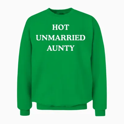 Hot Unmarried Aunty - Lustig Cool Independent Unisex Sweatshirt - Irish Green