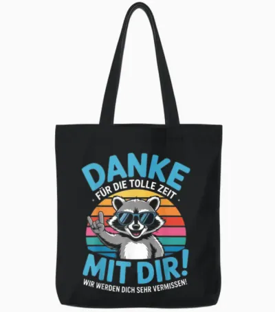 Danke Für Die Tolle Zeit Mit Dir Wir Werden Dich Sehr Tote Bags - Black