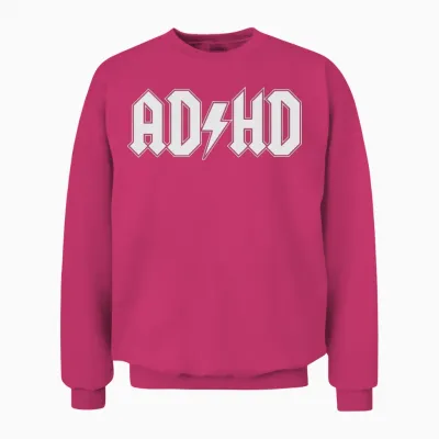 Adhd Funny Unisex Sweatshirt - Heliconia