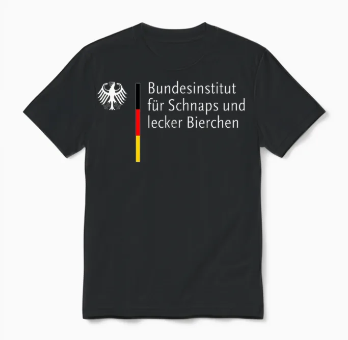 Bundesinstitut Für Schnaps Und Lecker Bierchen Unisex T-Shirt in Black