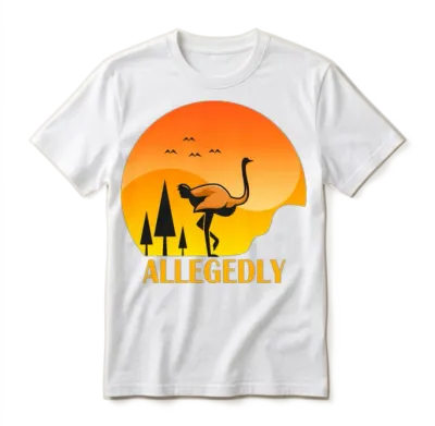 Allegedly Funny Ostrich Unisex T-Shirt - White