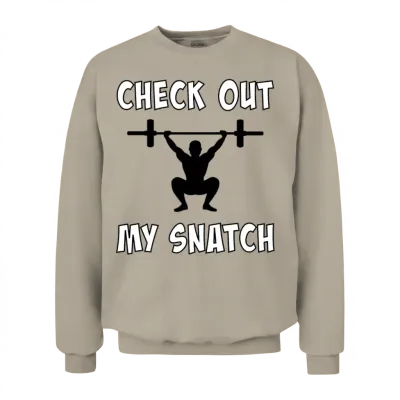 Check Out My Snatch Unisex Sweatshirt - Sand