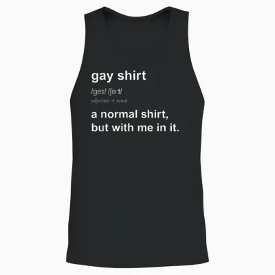 Funny Gay Pride Humour Saying T-Shirt for Men Women Gift Unisex Tank Top - Black