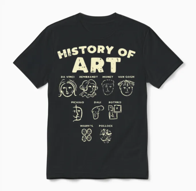 History of Art Funny Famous Artists Meme Joke Unisex T-Shirt in Black