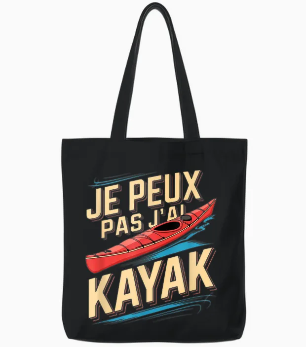 Je Peux Pas J’ai Kayak Homme Humour Kayakiste Idée Cadeau Tote Bags in Black