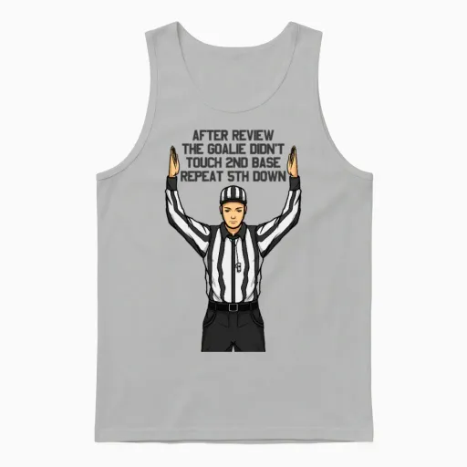 After Review Football Referee Clueless Sports Fan Unisex Tank Top in Ash
