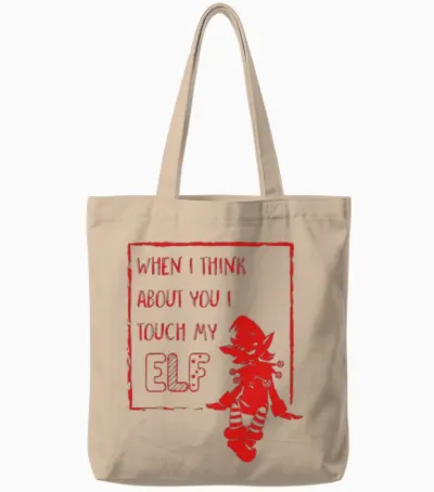 I Touch My Elf Tote Bags - Natural