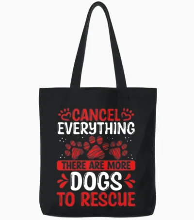 Foster Dogs Rescuer Shelter Dog Adopt Dog Funny Tote Bags - Black