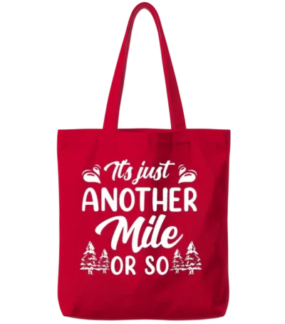 It's Just Another Mile or So Hiking Half Mile Tote Bags - Red