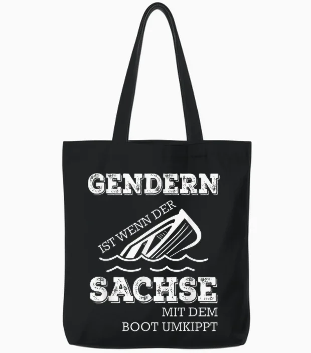 Gendern Ist Wenn Der Sachse Mit Dem Boot Umkippt Tote Bags in Black