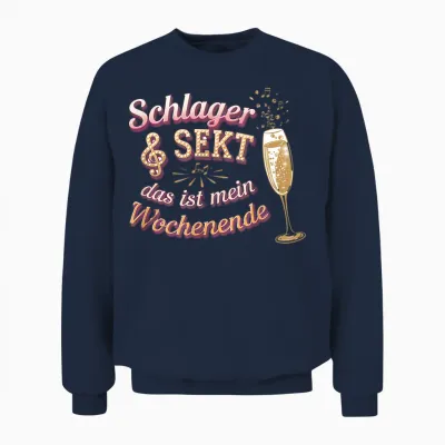 Schlager & Sekt Das Ist Mein Wochenende Unisex Sweatshirt - Navy