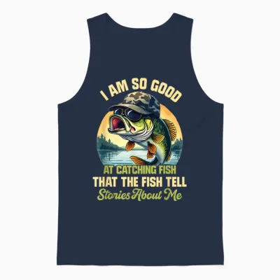 I'm So Good at Catching Fish That the Fish Tell Stories Unisex Tank Top - Navy