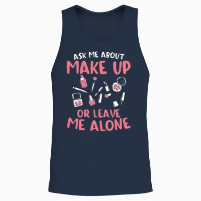 Ask Me About Make Up or Leave Me Alone Cosmetology Unisex Tank Top - Navy