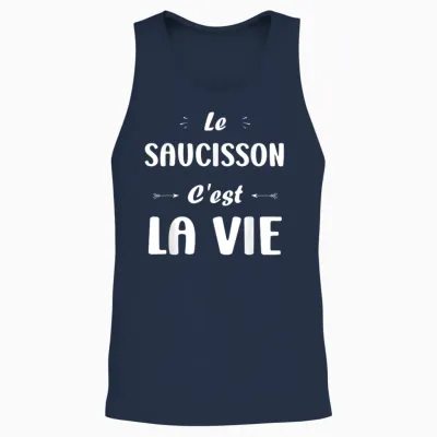 Funny Quote Le Saucisson C'est La Vie Humour Saucisson Unisex Tank Top - Navy