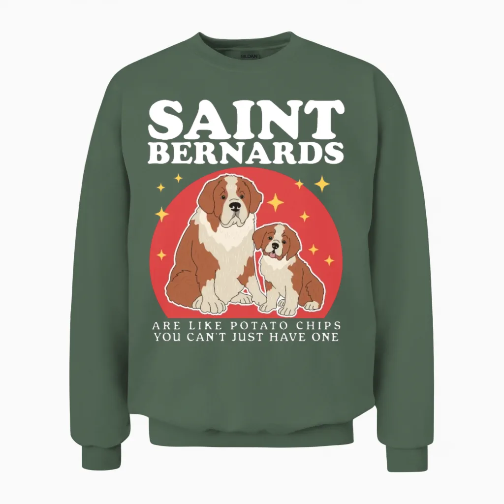 Saint Bernards Are Like Bernhardiner Dog Unisex Sweatshirt in Military Green