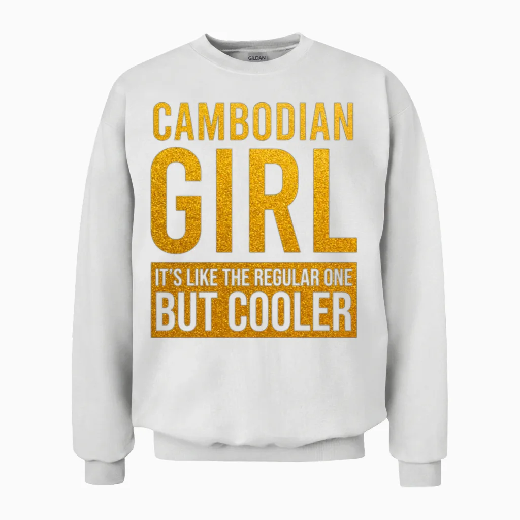Cambodian Girl Funny Unisex Sweatshirt in White