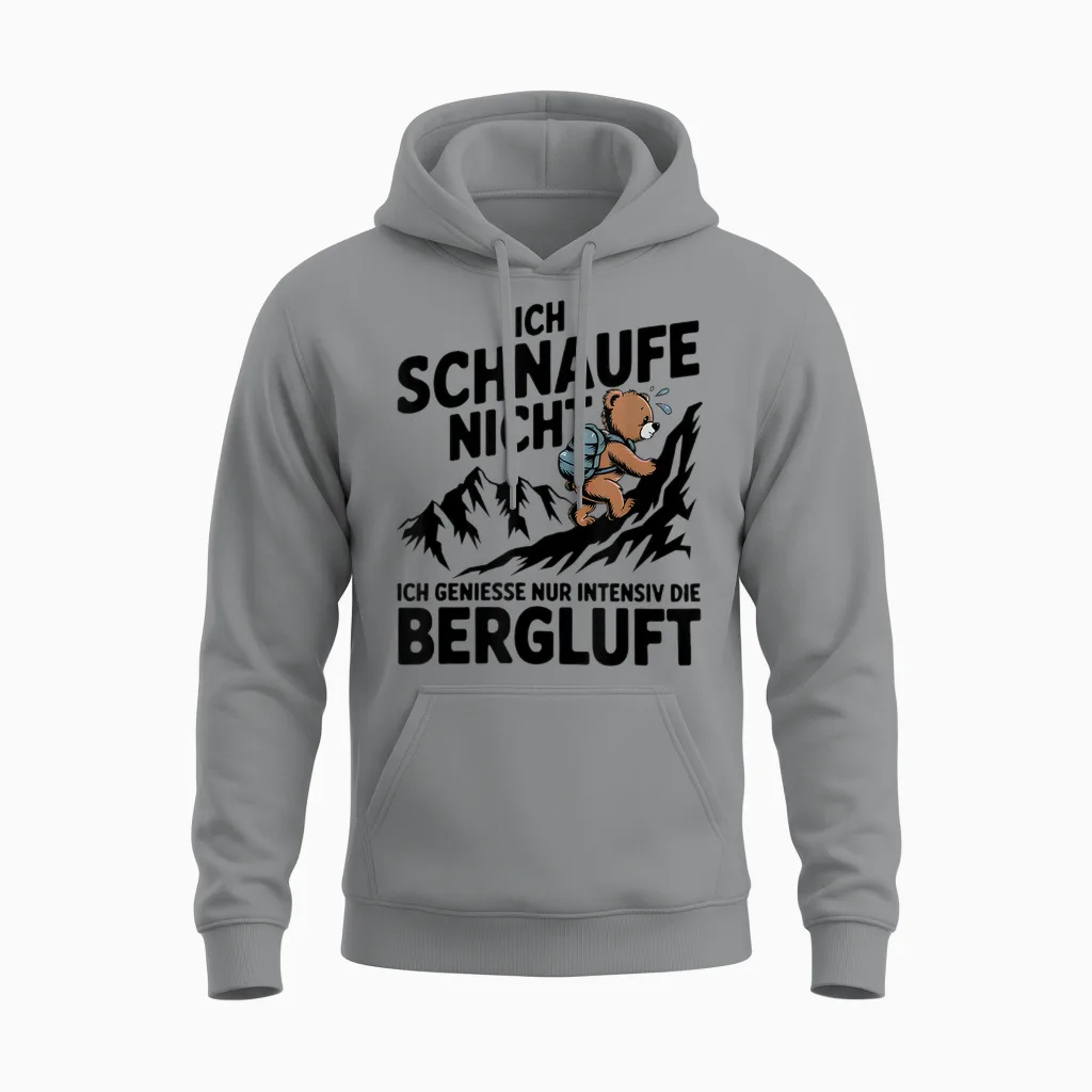 Ich Schnaufe Nicht Ich Genieße Nur Intensiv Die Berluft Unisex Hoodie in Sport Grey