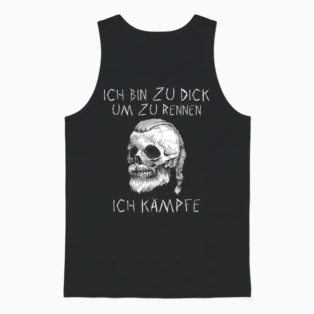 T-Shirt with German Text "ich Bin Zu Dick Ich Kämpfe Böser Alter Mann Viking", Black Unisex Tank Top in Black