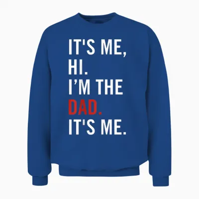 Retro It's Me Hi I'm the Dad It's Me for Mens Dad Unisex Sweatshirt - Royal