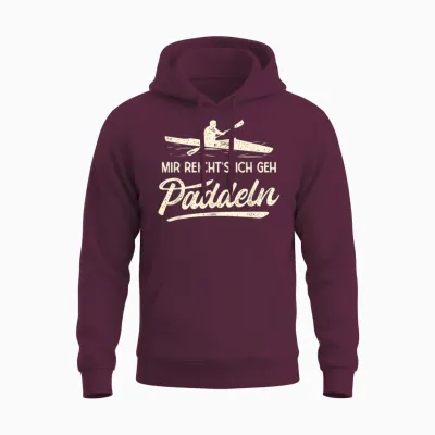 Mir Reichts Ich Geh Paddeln Paddelboot Lustiges Kajak Unisex Hoodie - Maroon