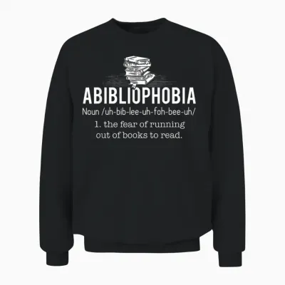 Abibliophobia - Funny Reading Bookworm Reader Gift Unisex Sweatshirt - Black