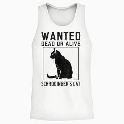 Schrödingers Cat Wanted Dead Alive Cat Physics T-Shirt, Gray Unisex Tank Top - White