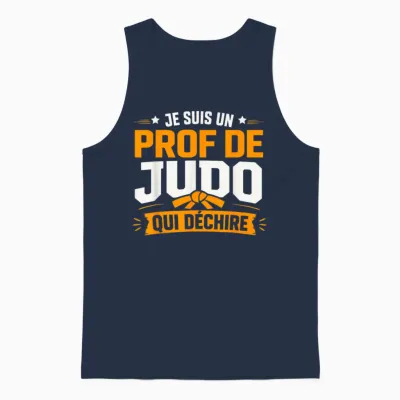 Je Suis Prof De Judo Qui Déchire Humour Professeur De Judo Unisex Tank Top - Navy