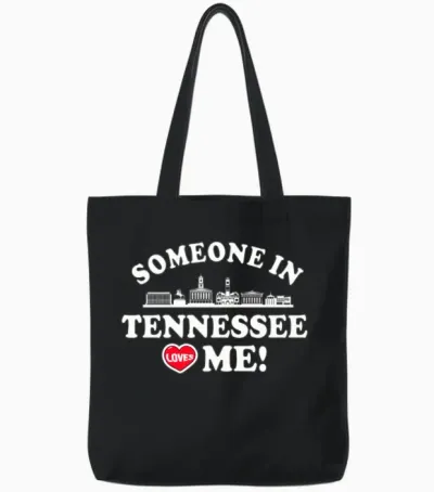 Someone in Tennessee Loves Me Tote Bags - Black