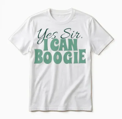 Spruch Frauen Singen & Tanzen Yes Sir, I Can Boogie Grün Unisex T-Shirt - White