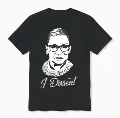 Notorious Rbg - I Dissent Unisex T-Shirt - Black