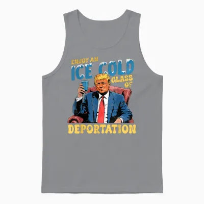 Ice Enjoy an Ice Cold Glass of Deportation Funny Trump Ice Unisex Tank Top - Sport Grey