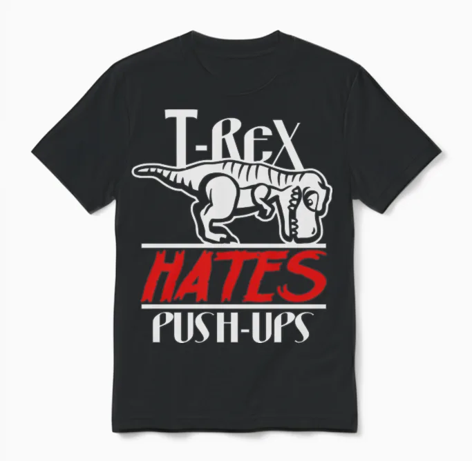 T-Rex Hates Push-Ups Unisex T-Shirt in Black