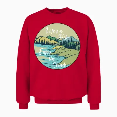 Hiking Shirt - Life Is a Hike Enjoy the Climb Unisex Sweatshirt - Red