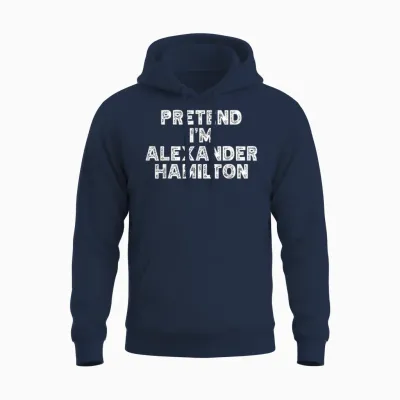 Halloween Story Costume Pretend I'm Alexander Hamilton Unisex Hoodie - Navy