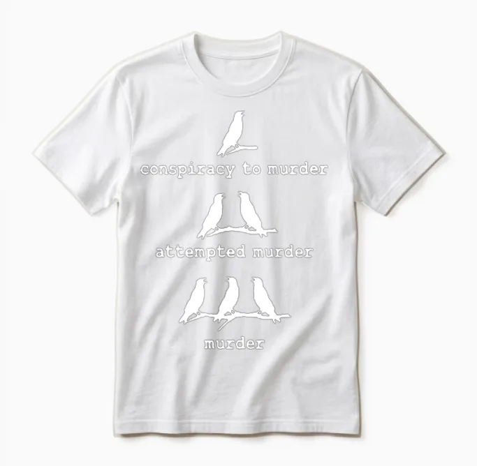 Attempted Murder Crow Unisex T-Shirt in White