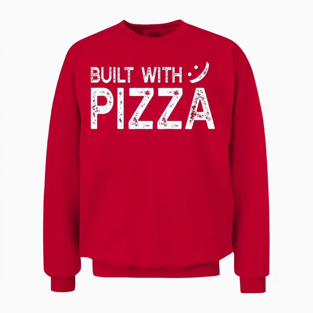 Funny Pizza Sayings - Built with Pizza Unisex Sweatshirt in Red