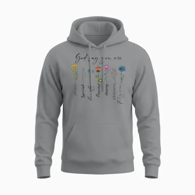 God Says You Are Floral Christian Faith Flowers Bible Verse T-Shirt, White Unisex Hoodie - Sport Grey