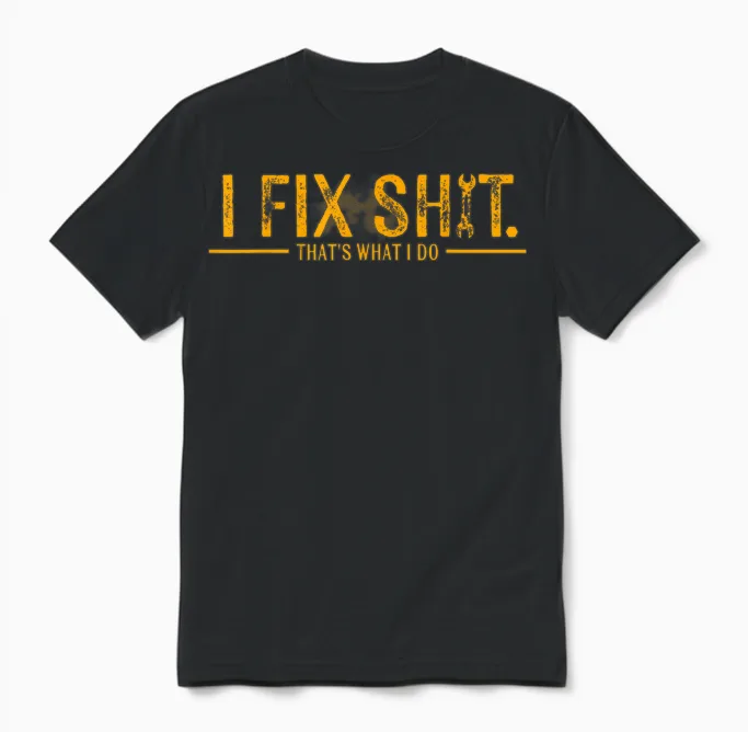 Retro I Fix Shit That's What I Do Unisex T-Shirt in Black