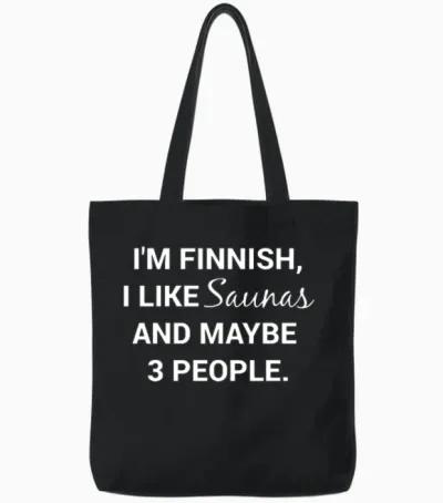 Funny Finnish Finland Suomi Sisu I Like Saunas Tote Bags - Black