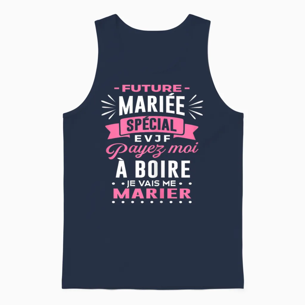 Future Bride Evjf Pay Me to Drink I Will Get Married Evjf Unisex Tank Top in Navy