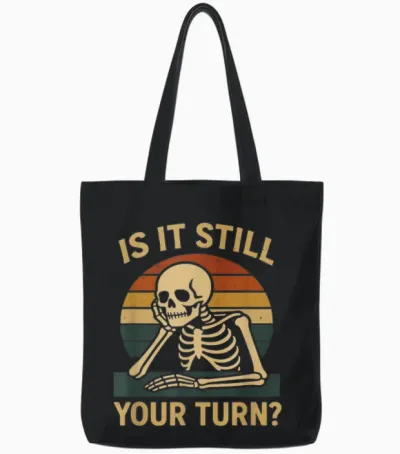 Gamer Funny Is It Still Your Turn Brettspiel Tote Bags - Black