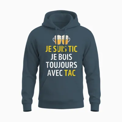 Je Suis Tic Je Bois Toujours Avec Tac - Assorted Humour Beer Unisex Hoodie - Dark Heather