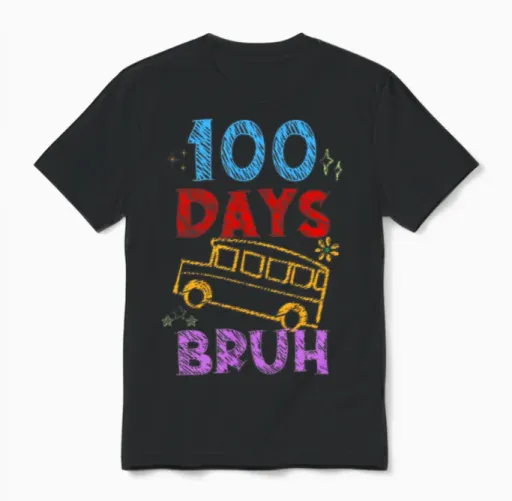 Bruh 100 Days of School 100th Day of Schoolbus Unisex T-Shirt in Black