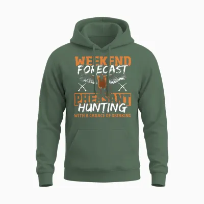 Weekend Forecast Pheasant Hunting with a Chance Unisex Hoodie - Military Green