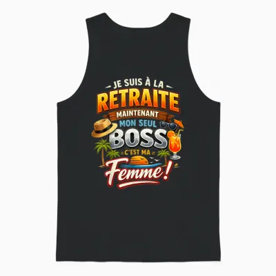 Cadeau Départ Retraite Retraité Homme Mon Seul Boss Ma Femme Unisex Tank Top - Black