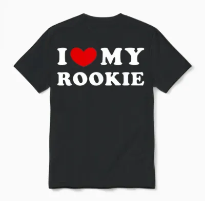 I Love My Rookie, Ich Liebe Meinen Rookie Unisex T-Shirt - Black