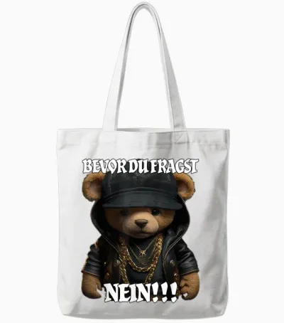 Bevor Du Fragst Nein Lustig Teddy Spruch Tote Bags - White
