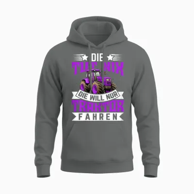 Die Tut Nix, Die Will Nur Traktor Fahren - Traktor Unisex Hoodie - Graphite Heather