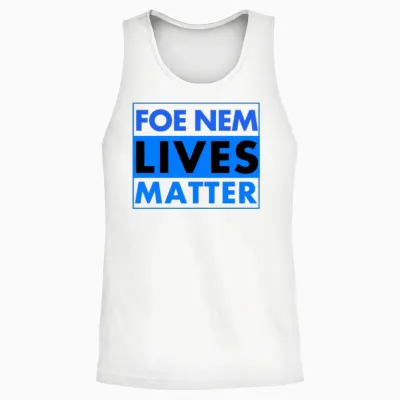 Foe Nem Lives Matter Unisex Tank Top - White
